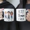 Best Team Ever - Personalized Mug - Birthday, Christmas Gift For Colleagues Best Team Ever - Personalized Mug - Birthday, Christmas Gift For Colleagues
