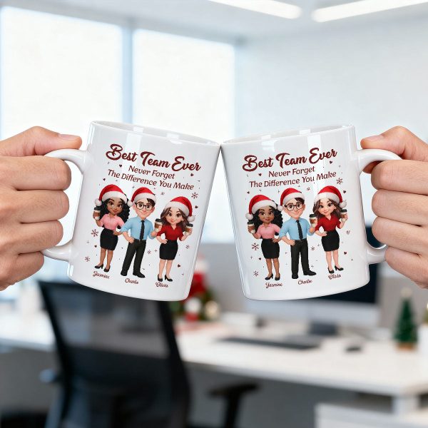 Best Team Ever Never Forget The Difference You Make - Personalized Mug - Christmas Gift For Colleagues, Coworkers, Boss Best Team Ever Never Forget The Difference You Make - Personalized Mug - Christmas Gift For Colleagues, Coworkers, Boss