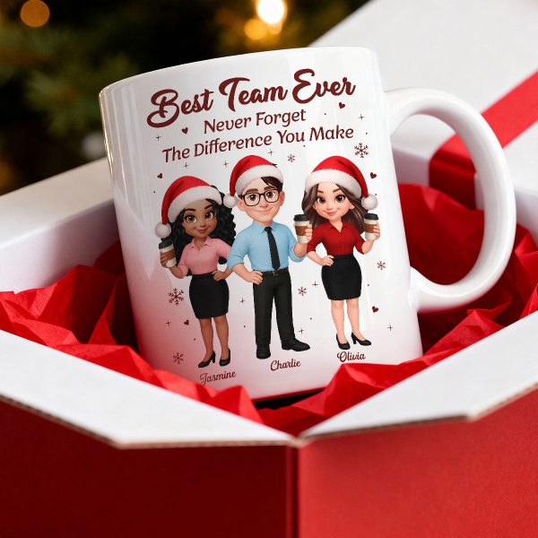 Best Team Ever Never Forget The Difference You Make - Personalized Mug - Christmas Gift For Colleagues, Coworkers, Boss Best Team Ever Never Forget The Difference You Make - Personalized Mug - Christmas Gift For Colleagues, Coworkers, Boss