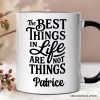 Best Things in Life Are Not Things Personalized Mug, Inspirational Quote Custom Gift for Grateful People Best Things in Life Are Not Things Personalized Mug, Inspirational Quote Custom Gift for Grateful People