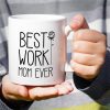 Best Work Mom Ever Coffee Mug Funny Gift for Working Mom Best Work Mom Ever Coffee Mug Funny Gift for Working Mom