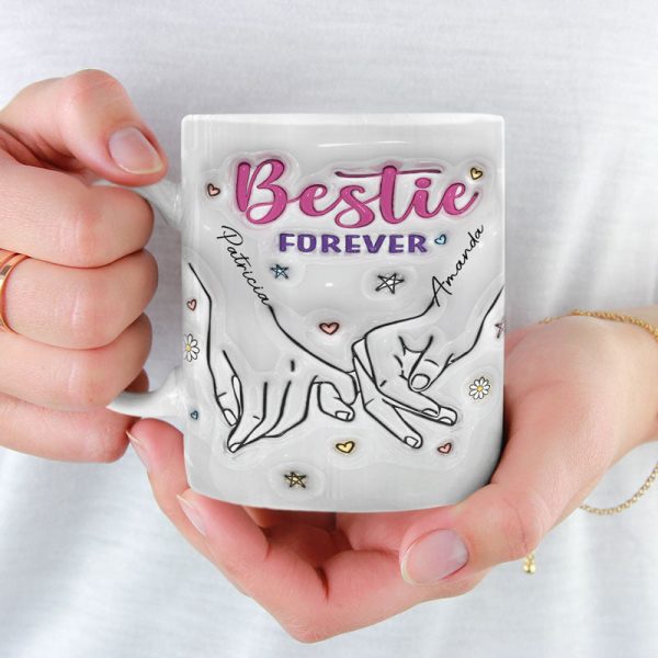 Bestie Forever - Bestie Personalized Custom 3D Inflated Effect Printed Mug - Gift For Best Friends, BFF, Sisters, Coworkers Bestie Forever - Bestie Personalized Custom 3D Inflated Effect Printed Mug - Gift For Best Friends, BFF, Sisters, Coworkers