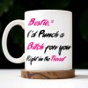 Bestie I'd Punch A B*tch For You Right In The Throat - Personalized Custom Coffee Mug - BST176_MG Bestie I'd Punch A B*tch For You Right In The Throat - Personalized Custom Coffee Mug - BST176_MG