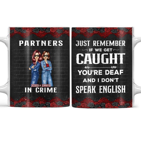 Bestie Partners In Crime If We Get Caught Black Ver - Gift For Besties - Personalized Custom White Edge-to-Edge Mug Bestie Partners In Crime If We Get Caught Black Ver - Gift For Besties - Personalized Custom White Edge-to-Edge Mug