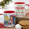 Bestie We Will Be Friends Until We Are Old & Senile, Personalized Accent Mug, Christmas Gift For Friends Bestie We Will Be Friends Until We Are Old & Senile, Personalized Accent Mug, Christmas Gift For Friends