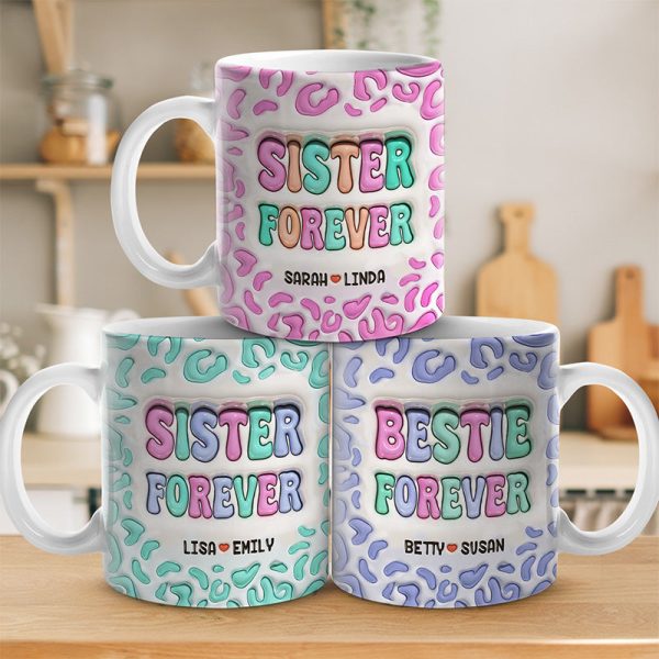 Besties For The Resties - Bestie Personalized Custom 3D Inflated Effect Printed Mug - Gift For Best Friends, BFF, Sisters Besties For The Resties - Bestie Personalized Custom 3D Inflated Effect Printed Mug - Gift For Best Friends, BFF, Sisters