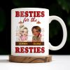 Besties For The Resties, Two Girls Enjoying Drinks - Personalized Custom Coffee Mug - BST489_MG Besties For The Resties, Two Girls Enjoying Drinks - Personalized Custom Coffee Mug - BST489_MG