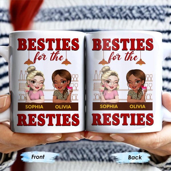 Besties For The Resties, Two Girls Enjoying Drinks - Personalized Custom Coffee Mug - BST489_MG Besties For The Resties, Two Girls Enjoying Drinks - Personalized Custom Coffee Mug - BST489_MG