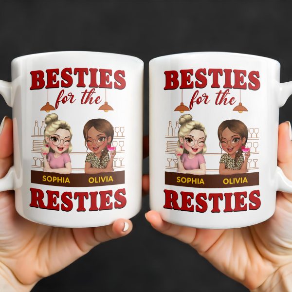 Besties For The Resties, Two Girls Enjoying Drinks - Personalized Custom Coffee Mug - BST489_MG Besties For The Resties, Two Girls Enjoying Drinks - Personalized Custom Coffee Mug - BST489_MG