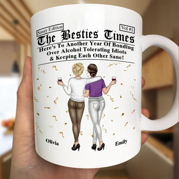 Besties Here's To Another Year Of Us Daily News - Personalized Mug