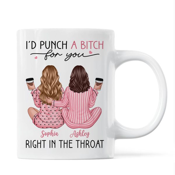 Besties In Pink Pajamas, I'd Punch A Bitch For You Personalized Mug, Funny Christmas, New Year Gift, Galentine's Day Gift For Best Friends Besties In Pink Pajamas, I'd Punch A Bitch For You Personalized Mug, Funny Christmas, New Year Gift, Galentine's Day Gift For Best Friends