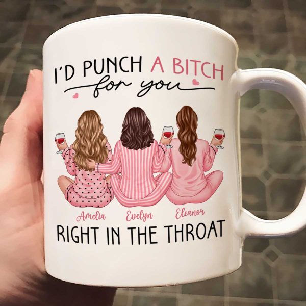 Besties In Pink Pajamas, I'd Punch A Bitch For You Personalized Mug, Funny Christmas, New Year Gift, Galentine's Day Gift For Best Friends Besties In Pink Pajamas, I'd Punch A Bitch For You Personalized Mug, Funny Christmas, New Year Gift, Galentine's Day Gift For Best Friends