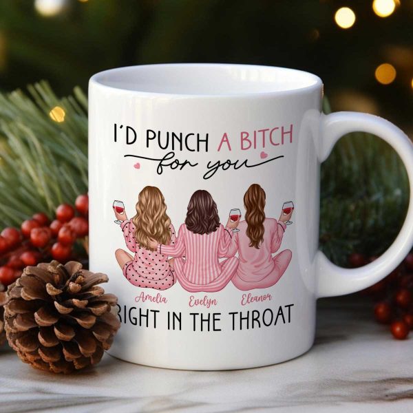 Besties In Pink Pajamas, I'd Punch A Bitch For You Personalized Mug, Funny Christmas, New Year Gift, Galentine's Day Gift For Best Friends Besties In Pink Pajamas, I'd Punch A Bitch For You Personalized Mug, Funny Christmas, New Year Gift, Galentine's Day Gift For Best Friends