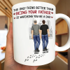 Better Than Being Your Father - Personalized Mug Better Than Being Your Father - Personalized Mug