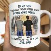 Better Than Being Your Father Grandpa - Personalized Mug Better Than Being Your Father Grandpa - Personalized Mug