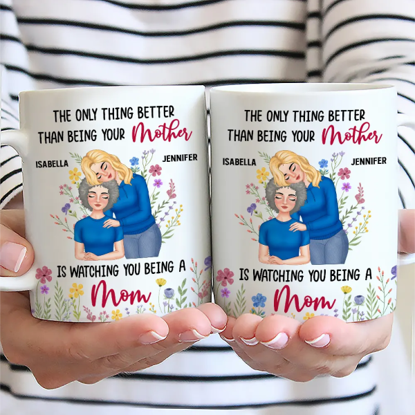 Better Than Being Your Mother - Personalized Mug Better Than Being Your Mother - Personalized Mug