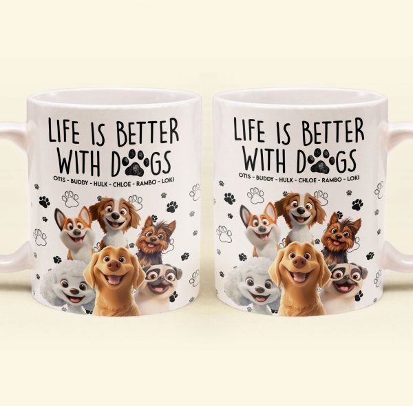Better With My Dogs - Personalized Mug Better With My Dogs - Personalized Mug