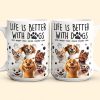 Better With My Dogs - Personalized Mug Better With My Dogs - Personalized Mug