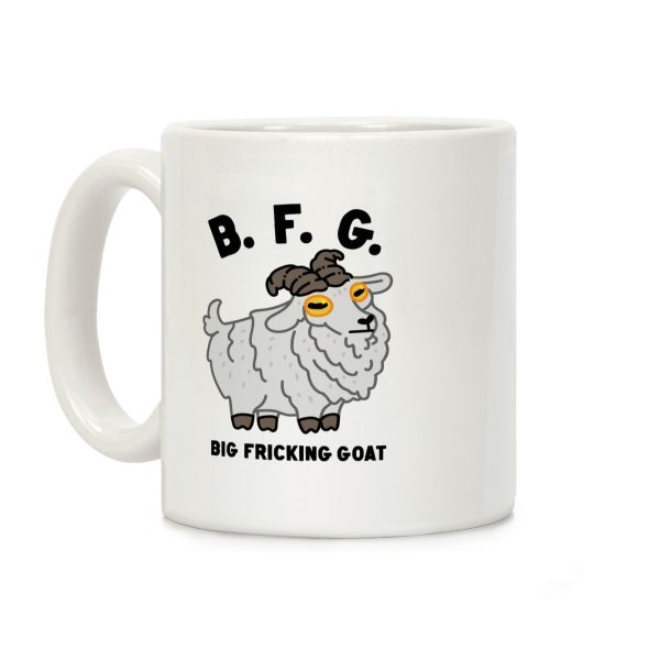 B.F.G. (Big Fricking Goat) Coffee Mug B.F.G. (Big Fricking Goat) Coffee Mug