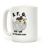 B.F.G. (Big Fricking Goat) Coffee Mug B.F.G. (Big Fricking Goat) Coffee Mug
