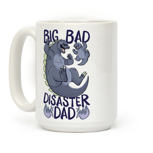 Big Bad Disaster Dad Godzilla Coffee Mug Big Bad Disaster Dad Godzilla Coffee Mug