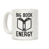 Big Book Energy Coffee Mug Big Book Energy Coffee Mug