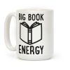 Big Book Energy Coffee Mug Big Book Energy Coffee Mug