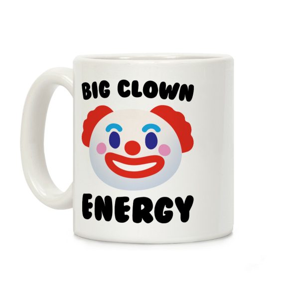 Big Clown Energy Coffee Mug