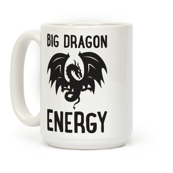 Big Dragon Energy Coffee Mug Big Dragon Energy Coffee Mug