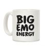Big Emo Energy Coffee Mug Big Emo Energy Coffee Mug