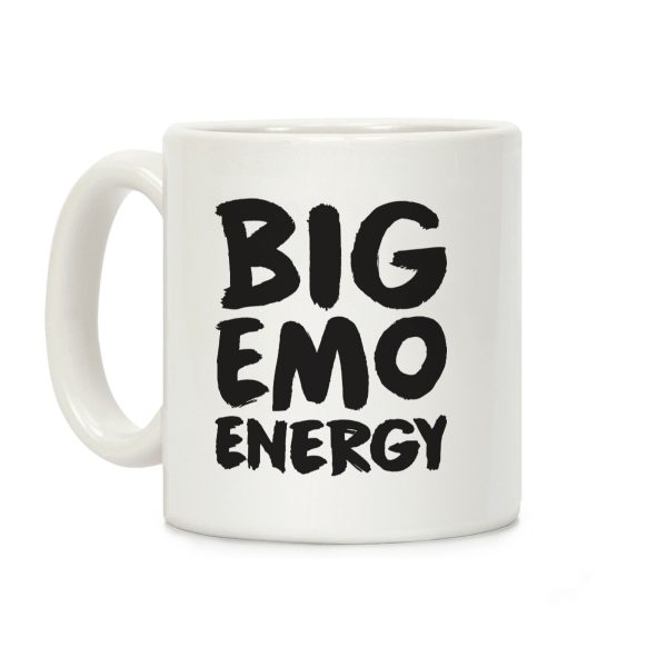 Big Emo Energy Coffee Mug Big Emo Energy Coffee Mug