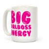 Big Girlboss Energy Coffee Mug