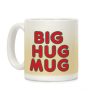 Big Hug Mug Coffee Mug Big Hug Mug Coffee Mug