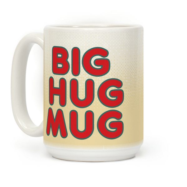 Big Hug Mug Coffee Mug Big Hug Mug Coffee Mug