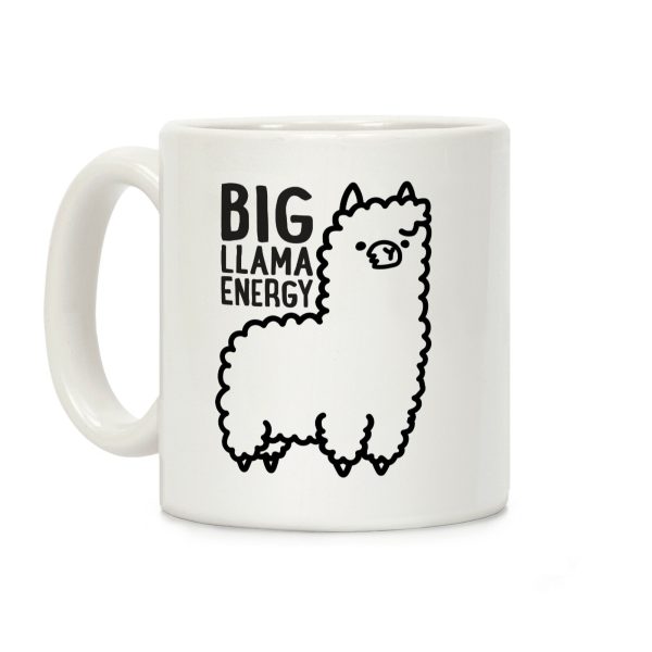 Big Llama Energy Coffee Mug Big Llama Energy Coffee Mug
