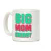 Big Mom Energy Coffee Mug Big Mom Energy Coffee Mug