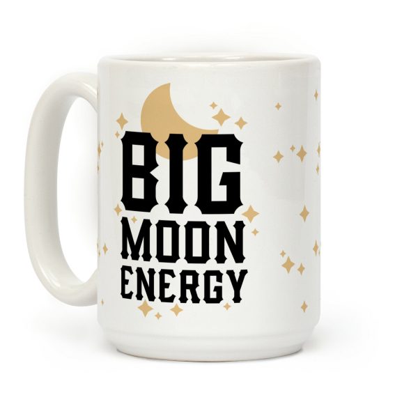 Big Moon Energy Coffee Mug Big Moon Energy Coffee Mug