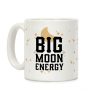 Big Moon Energy Coffee Mug Big Moon Energy Coffee Mug