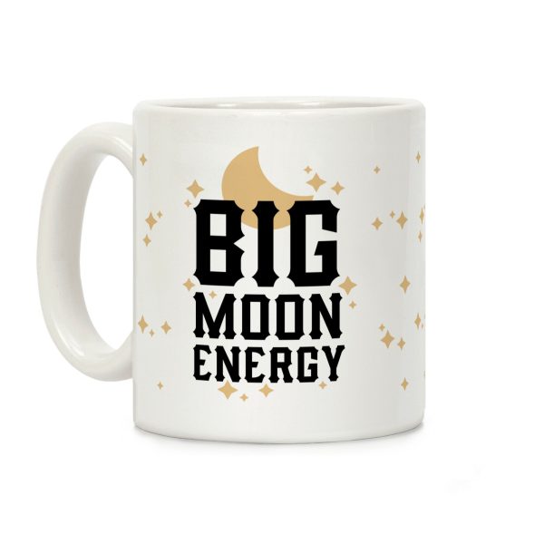 Big Moon Energy Coffee Mug Big Moon Energy Coffee Mug