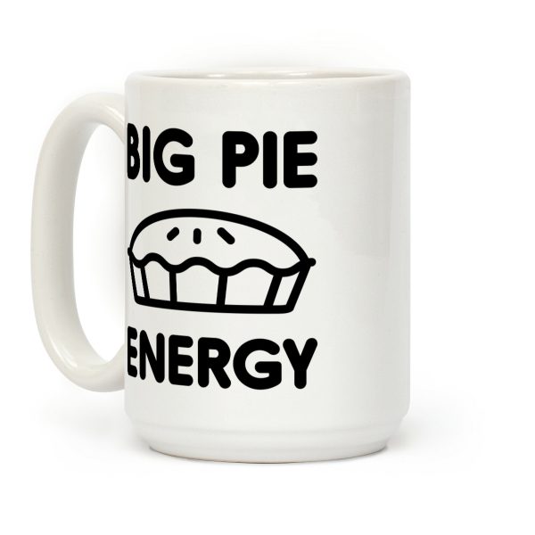 Big Pie Energy Coffee Mug