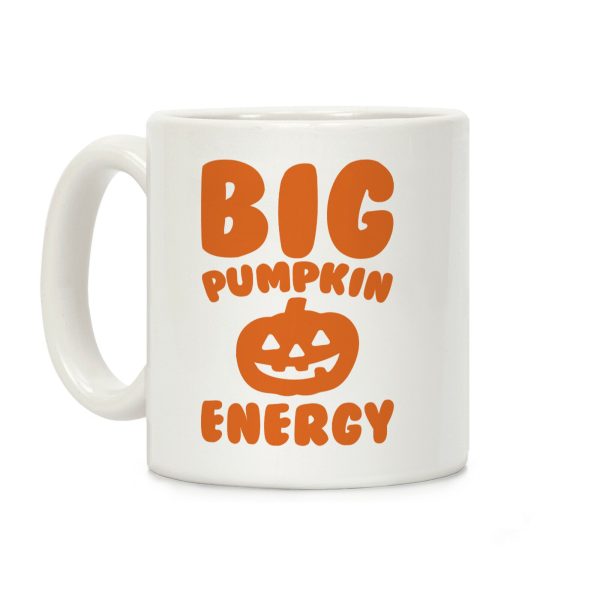 Big Pumpkin Energy Parody Coffee Mug Big Pumpkin Energy Parody Coffee Mug