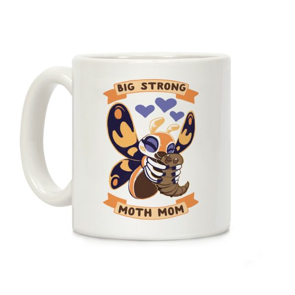 Big Strong Moth Mom Mothra Coffee Mug Big Strong Moth Mom Mothra Coffee Mug