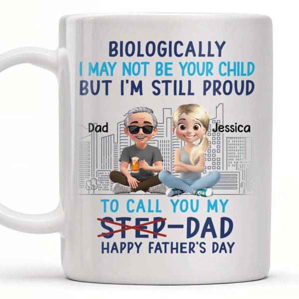 Biologically I May Not Be Your Child But I'm Still Proud To Call You My Step-Dad, Cartoon Characters and City Skyline - Personalized Custom Coffee Mug - DAD139_MG Biologically I May Not Be Your Child But I'm Still Proud To Call You My Step-Dad, Cartoon Characters and City Skyline - Personalized Custom Coffee Mug - DAD139_MG