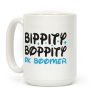 Bippity Boppity OK Boomer Coffee Mug