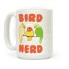 Bird Nerd Coffee Mug Bird Nerd Coffee Mug