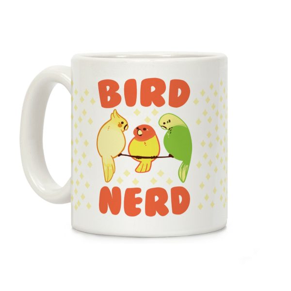 Bird Nerd Coffee Mug Bird Nerd Coffee Mug