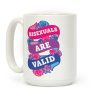 Bisexuals Are Valid Coffee Mug Bisexuals Are Valid Coffee Mug