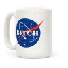 Bitch Space Program Logo Coffee Mug Bitch Space Program Logo Coffee Mug