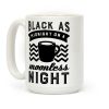 Black As Midnight On A Moonless Night Coffee Mug Black As Midnight On A Moonless Night Coffee Mug