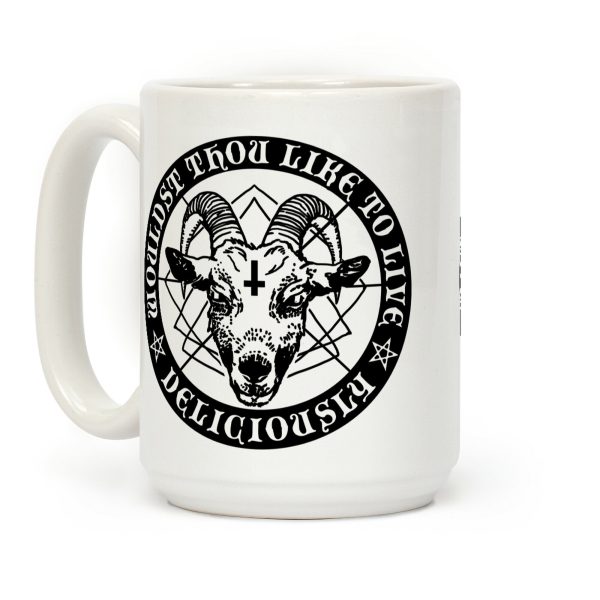 Black Philip: Wouldst Thou Like To Live Deliciously Coffee Mug Black Philip: Wouldst Thou Like To Live Deliciously Coffee Mug
